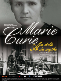 Marie Curie, au-delà du mythe