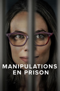 Manipulations en prison