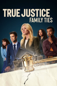 True Justice: Family Ties streaming